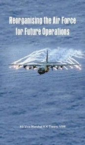 Reorganising the Air Force for Future Operations - Cover