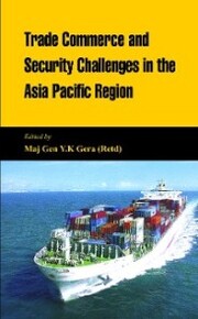 Trade Commerce and Security Challenges in the Asia Pacific Region