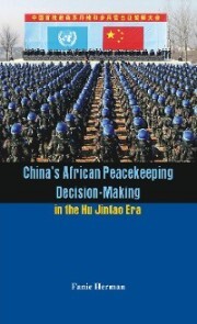 China's African Peacekeeping Decision-making in the Hu Jintao Era - Cover
