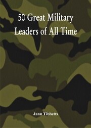 50 Great Military Leaders of All Time