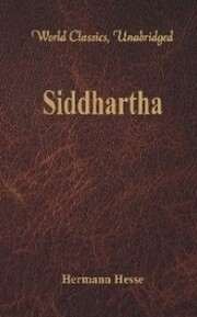 Siddhartha (World Classics, Unabridged)