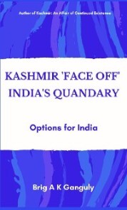 Kashmir 'Face-Off' India's Quandary