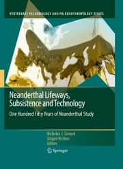 Neanderthal Lifeways, Subsistence and Technology