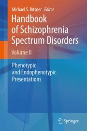 Handbook of Schizophrenia Spectrum Disorders II