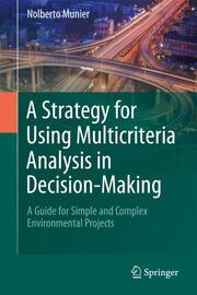 A Strategy for Using Multicriteria Analysis in Decision-Making - Cover