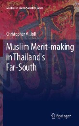 Muslim Merit-making in Thailand's Far-South - Abbildung 1
