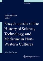 Encyclopaedia of the History of Science, Technology and Medicine in Non-Western Cultures