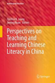 Perspectives on Teaching and Learning Chinese Literacy in China