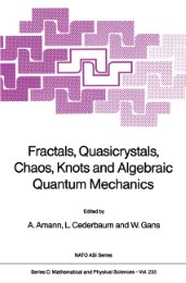 Fractals, Quasicrystals, Chaos, Knots and Algebraic Quantum Mechanics - Abbildung 1