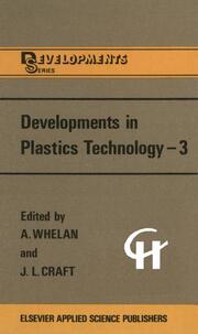 Developments in Plastics Technology 3