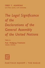 The Legal Significance of the Declarations of the General Assembly of the United Nations