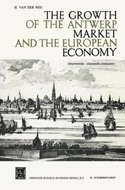 The Growth of the Antwerp Market and the European Economy