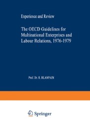 The OECD Guidelines for Multinational Enterprises and Labour Relations 1976-1979