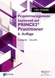 Projektmanagement basierend auf PRINCE2® Practitioner 6. Auflage Lernpaket - Deutsch