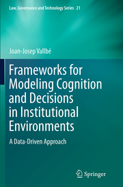 Frameworks for Modeling Cognition and Decisions in Institutional Environments