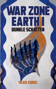 War Zone Earth I: Dunkle Schatten - Cover