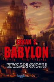ERKAN'S BABYLON