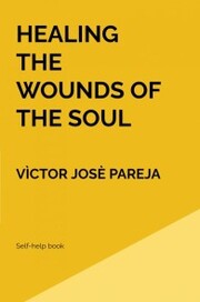 Healing the wounds of the soul - Cover