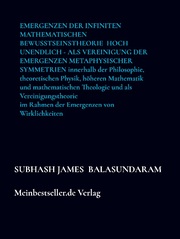 Emergenzen der infiniten mathematischen Bewusstseinstheorie hoch Unendlich - als Vereinigung der Emergenzen metaphysischer Symmetrien - Cover