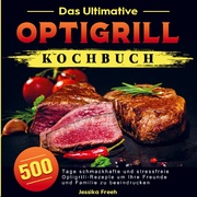 Das Ultimative Optigrill Kochbuch