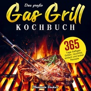 Das große Gas Grill Kochbuch - Cover