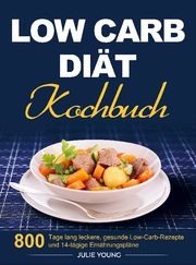 Low Carb Diät Kochbuch