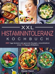 XXL Histaminintoleranz Kochbuch