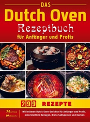 Das Dutch Oven Rezeptbuch für Anfänger und Profis - Cover