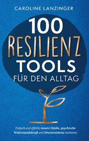 100 Resilienz Tools für den Alltag - Cover