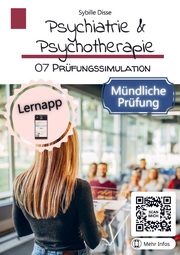 Psychiatrie & Psychotherapie Band 07: Prüfungssimulation mündlich