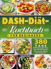 DASH-Diät-Kochbuch For Beginners