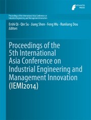 Proceedings of the 5th International Asia Conference on Industrial Engineering and Management Innovation (IEMI2014) - Cover