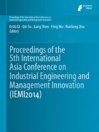 Proceedings of the 5th International Asia Conference on Industrial Engineering and Management Innovation (IEMI2014) - Abbildung 1