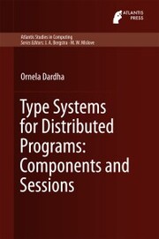 Type Systems for Distributed Programs: Components and Sessions
