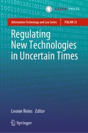 Regulating New Technologies in Uncertain Times