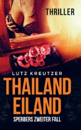 Thailandeiland - Thriller: Sperbers zweiter Fall