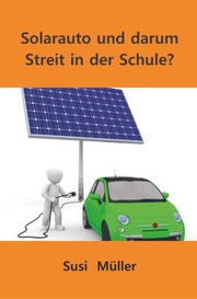 Solarauto und darum Streit in der Schule? - Cover