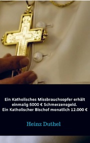 Ein Katholisches Missbrauchsopfer erhält 5000 Euro Schmerzensgeld