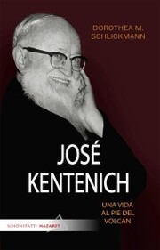 José Kentenich, una vida al pie del volcán - Cover