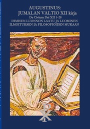 Augustinus: Jumalan Valtio XII kirja De Civitate Dei XII 1-28 - Cover