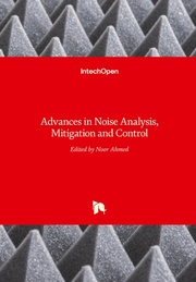 Advances in Noise Analysis, Mitigation and Control
