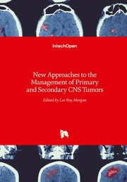 New Approaches to the Management of Primary and Secondary CNS Tumors