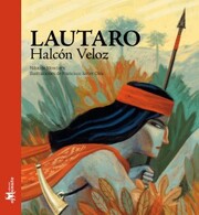 Lautaro, Halcón Veloz