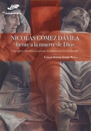 Nicolás Gómez Dávila frente a la muerte de Dios