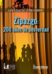 Zipazgo: 200 años de posverdad