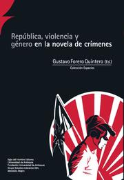 República, violencia y género en la novela de crímenes - Cover