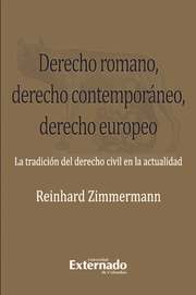 Derecho romano, derecho contemporáneo, derecho europeo.