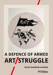 A defence of armed Art/Struggle - Cover
