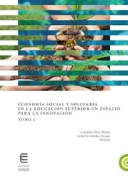 Economía social y solidaria en la educación superior: un espacio para la innovación (Tomo 2)