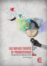 Las nuevas fuentes de productividad: perspectiva en América Latina